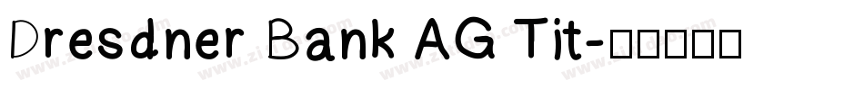 Dresdner Bank AG Tit字体转换